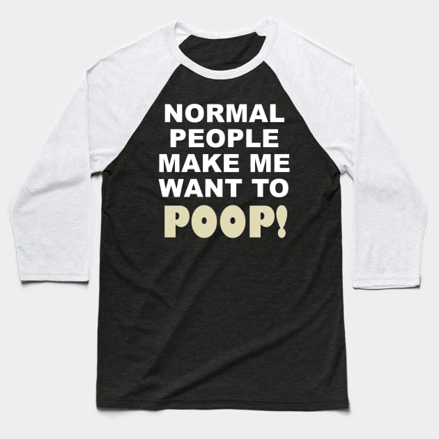 Normal people Baseball T-Shirt by AtomicMadhouse